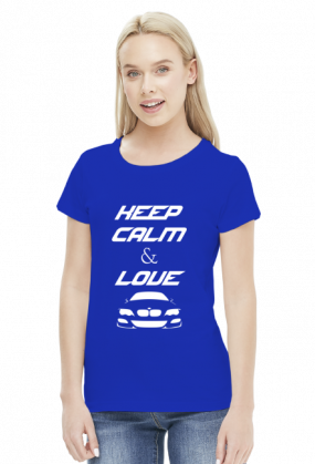 Keep Calm and Love BMW - E46 (bluzka damska) jasna grafika