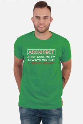 Prezent dla młodego architekta - Architect, just assume I'm always Wright