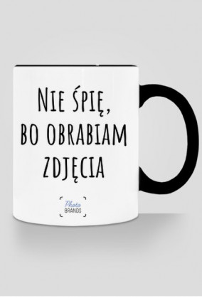Kubek "Nie śpię, bo obrabiam zdjęcia" (RÓŻNE KOLORY)