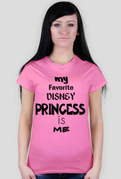 MY FAVORITE PRINCESS IS ME