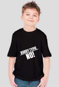 Koszulka dziecięca napis kurdy typie no