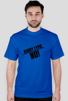 Koszulka napis kurdy typie no