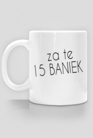 KUBEK ZA TE 15 BANIEK