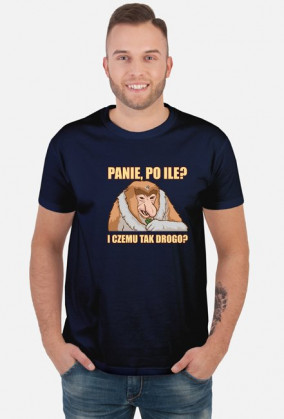 Panie po ile i czemu tak drogo? Koszulka Somsiad (Męska)
