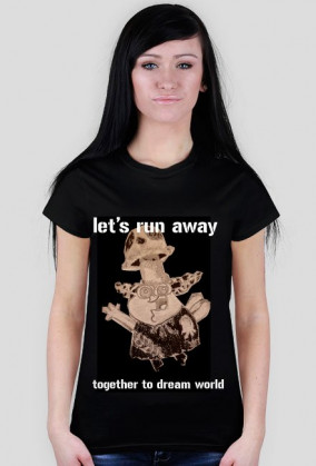 let's run away together to dream world