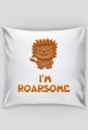 I'a roarsome