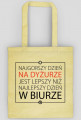 Dzien na DYZURZE torba