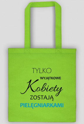 Wyjatkowe kobiety PIELEGNIARKA torba