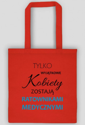Wyjatkowe kobiety RATOWNIK torba