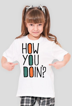 how you doin