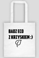 Eco torba z napisem bądź eco z Krzyśkiem