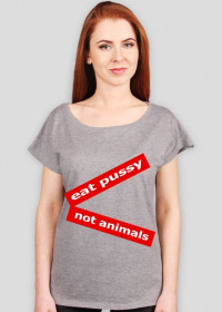 eat pussy not animals bluzka damska
