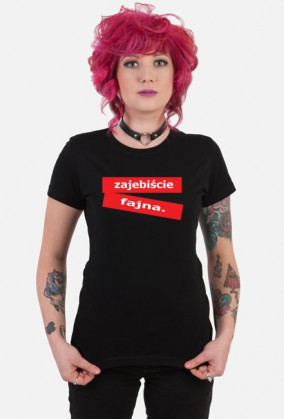 zajebście fajna - bluzka damska