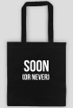 soon