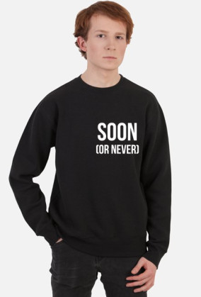 soon