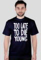Too Late