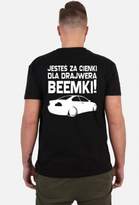 Dla beemki za cienki (koszulka męska) jasna grafika z tyłu