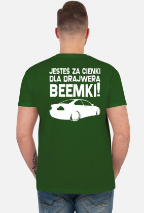 Dla beemki za cienki (koszulka męska) jasna grafika z tyłu