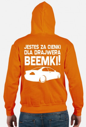 Dla beemki za cienki (bluza męska kapturowa) jasna grafika z tyłu