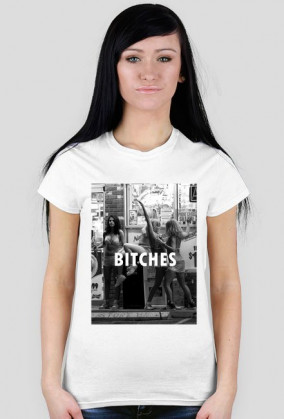 Bitches