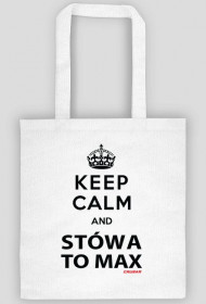 Keep Calm and Stówa to Max | torba biała