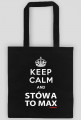 Keep Calm and Stówa to Max | torba czarna