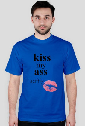 Kiss my ass- męska.