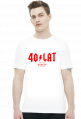 Koszulka na 40 urodziny