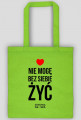 NIE MOGĘ BEZ SIEBIE ŻYĆ - TORBA