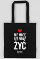 NIE MOGĘ BEZ SIEBIE ŻYĆ - TORBA
