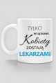 Wyjatkowe kobiety LEKARZ