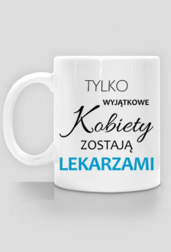Wyjatkowe kobiety LEKARZ