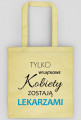 Wyjatkowe kobiety LEKARZ torba