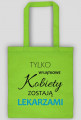 Wyjatkowe kobiety LEKARZ torba