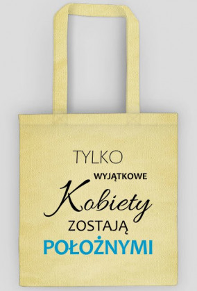 Wyjatkowe kobiety POLOZNA torba