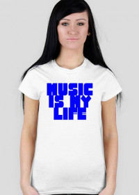T-shirt Music is my life