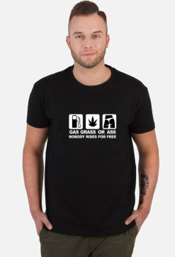 Gas Grass or Ass Tshirt