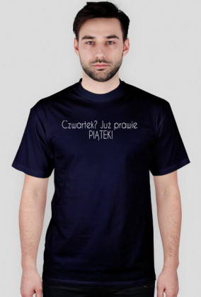 Czwartek? Już prawie PIĄTEK!
