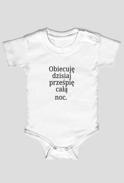 Obiecuję dzisiaj prześpię całą noc. No... prawie całą