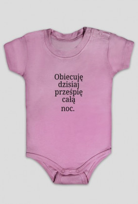 Obiecuję dzisiaj prześpię całą noc. No... prawie całą