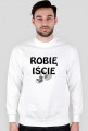 Bluza "Robię Iście"