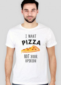 I want pizza koszulka męska