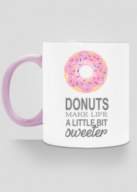 Donuts make life kubek