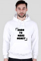 BLUZA Z KAPTUREM BORN TO MAKE MONEY