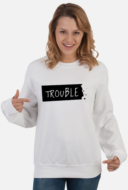 Trouble