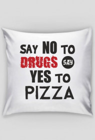 Say no to drugs poduszka