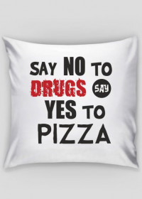 Say no to drugs poduszka
