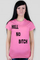 HELL NO BITCH T-shirt