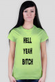 HELL YEAH BITCH t-shirt