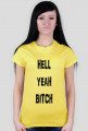 HELL YEAH BITCH t-shirt